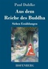 Paul Dahlke - Aus dem Reiche des Buddha