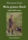 Hermann Löns - Mein grünes Buch