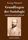 Georg Simmel - Grundfragen der Soziologie
