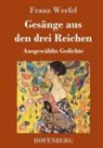 Franz Werfel - Gesänge aus den drei Reichen