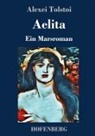 Alexei Tolstoi - Aelita