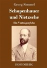 Georg Simmel - Schopenhauer und Nietzsche