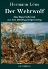 Hermann Löns - Der Wehrwolf
