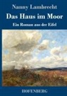 Nanny Lambrecht - Das Haus im Moor