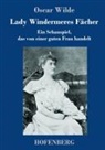 Oscar Wilde - Lady Windermeres Fächer