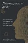 Evangeline Brooks - Faire une pause et décider