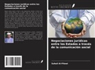 Suhail Al-Ftlawi - Negociaciones jurídicas entre los Estados a través de la comunicación social