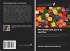 Melissa Williamson Pulkkinen - Herramientas para el escritor