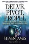 Steven James - Delve, Pivot, Propel
