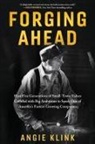 Angie Klink - Forging Ahead