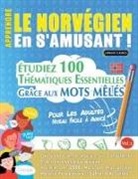 Linguas Classics - APPRENDRE LE NORVÉGIEN EN S'AMUSANT - POUR LES ADULTES