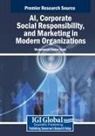 Muhammad Nawaz Tunio - AI, Corporate Social Responsibility, and Marketing in Modern Organizations
