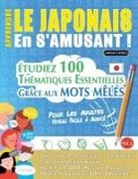 Linguas Classics - APPRENDRE LE JAPONAIS EN S'AMUSANT - POUR LES ADULTES