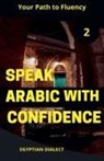Mohamed Elshenawy - Speak Arabic with Confidence 2