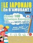 Linguas Classics - APPRENDRE LE JAPONAIS EN S'AMUSANT - NIVEAU AVANCÉ