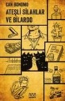 Can Bonomo - Atesli Silahlar ve Bilardo
