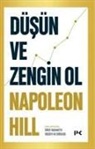 Napoleon Hill - Düsün ve Zengin Ol