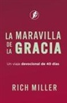 Rich Miller, Robert Reed, Isidoro Sarralde Crespo - LA MARAVILLA DE LA GRACIA
