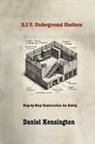 Daniel Kensington - DIY Underground Shelters