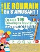 Linguas Classics - APPRENDRE LE ROUMAIN EN S'AMUSANT - POUR LES DÉBUTANTS