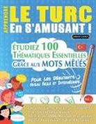 Linguas Classics - APPRENDRE LE TURC EN S'AMUSANT - POUR LES DÉBUTANTS