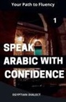 Mohamed Elshenawy - Speak Arabic with Confidence 1 Egyptian Dialect