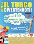 Linguas Classics - IMPARA IL TURCO DIVERTENDOTI! - LIVELLO AVANZATO