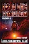 Samuel Shepherd - Islamic Mythology
