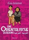 Charles Berberian - Eine orientalische Erziehung