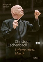 Margarete Zander - Christoph Eschenbach - Lebensatem Musik