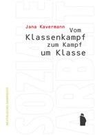 Jana Kavermann - Vom Klassenkampf zum Kampf um Klasse