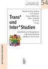 Marek Sancho Höhne, Esto Mader, Caspar Rehlinger, Caspar Rehlinger u a, Kilian Schmidt, Jul Tirler - Trans* und Inter*Studien