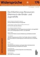 Widersprüche - Das Etikettierungs-Ressourcen-Dilemma in der Kinder- und Jugendhilfe