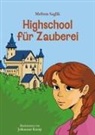 Meltem Saglik, Johannes Kneip - Highschool für Zauberei