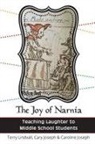 Caroline Joseph, Cary Joseph, Terry Lindvall - The Joy of Narnia