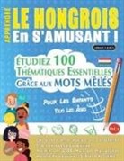 Linguas Classics - APPRENDRE LE HONGROIS EN S'AMUSANT - POUR LES ENFANTS