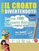 Linguas Classics - IMPARA IL CROATO DIVERTENDOTI! - PER BAMBINI