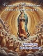 Daniela Granados - Virgin of Guadalupe Pendulum Therapy