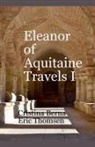 Cristina Berna, Eric Thomsen - Eleanor of Aquitaine Travels I