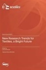 New Research Trends for Textiles, a Bright Future