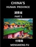 Mengmeng Fu - China's Hunan Province (Part 1)- Learn Chinese Characters, Words, Phrases with Chinese Names, Surnames and Geography