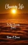 Ronna M Bacon - Choosing Life