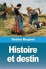 Gaston Roupnel - Histoire et destin