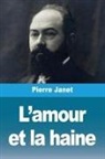 Pierre Janet - L'amour et la haine