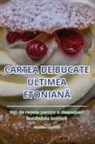 M¿d¿lina Ciocîrlan - CARTEA DE BUCATE ULTIMEA ETONIAN¿