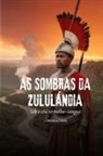 Jessica Hintz - As sombras da Zululândia