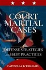 Robert Capovilla, Sean Flood, Mickey Williams - Court Martial Cases