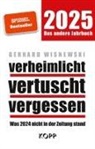 Gerhard Wisnewski - verheimlicht - vertuscht - vergessen 2025