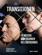 Tatiana Astafeva, Rasmus Greiner, Winfried Pauleit - Transitionen