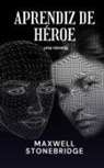 Maxwell Stonebridge - Aprendiz de héroe